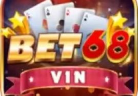 Bet68 Vin - Cổng game có tỷ lệ nổ hũ trúng lớn cực hấp dẫn